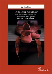 Books Frontpage La huella del dolor. Estrategias de prevención y afrontamiento de la violencia de género