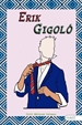Front pageErik, Gigoló