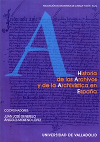 Books Frontpage Historia De Los Archivos Y De La Archivistica En España (Reimp.)