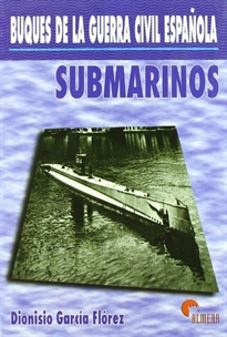 Books Frontpage Buques de la Guerra Civil Española: Submarinos
