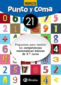 Books Frontpage Punto y Coma Matemáticas 21 Propuestas para resolver las competencias matemáticas básicas de 3.er curso