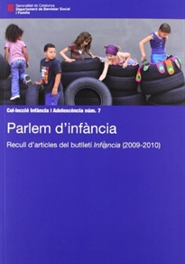 Books Frontpage Parlem d'infància. Recull d'articles del butlletí Inf@ncia (2009-2010)