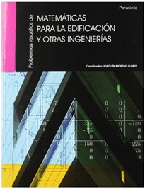 Books Frontpage Problemas resueltos de matemáticas para la edificación y otras ingenierías