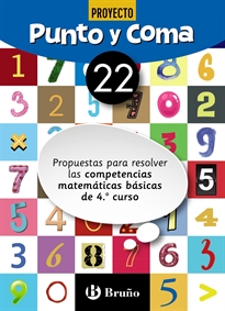 Books Frontpage Punto y Coma Matemáticas 22 Propuestas para resolver las competencias matemáticas básicas de 4.º curso