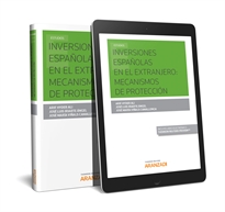 Books Frontpage Inversiones Españolas en el Extranjero: Mecanismos de Protección  (Papel + e-book)