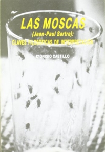 Books Frontpage Las moscas (Jean-Paul Sartre): claves filosóficas de interpretación
