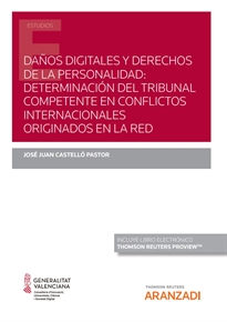 Books Frontpage Daños digitales y derechos de la personalidad: determinación del tribunal competente en conflictos internacionales originados en la red  (Papel + e-book)