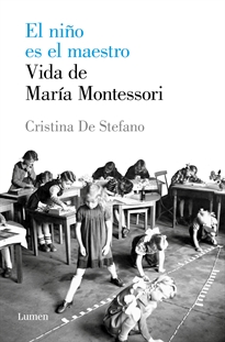 Books Frontpage El niño es el maestro. Vida de Maria Montessori