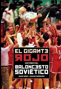 Books Frontpage El Gigante Rojo. Historia del baloncesto soviético