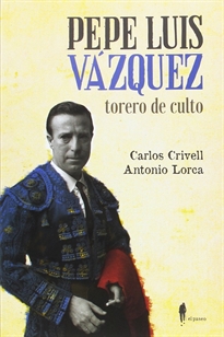 Books Frontpage Pepe Luiz Vázquez, torero de culto