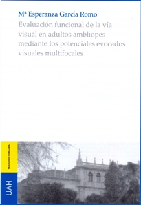 Books Frontpage Evaluación funcional de la vía visual en ambliopes mediante los potenciales evocados visuales multifocales.