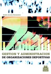 Books Frontpage Gestión y Administración de las organizaciones deportivas