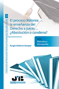 Books Frontpage El proceso Bolonia: la enseñanza del Derecho a juicio...