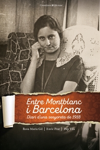 Books Frontpage Entre Montblanc i Barcelona. Diari d'una senyoreta de 1918
