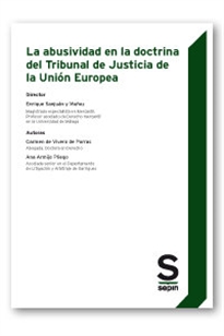 Books Frontpage La abusividad en la doctrina del Tribunal de Justicia de la Unión Europea