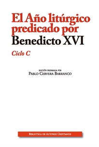 Books Frontpage El Año litúrgico predicado por Benedicto XVI. Ciclo C