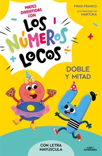 Books Frontpage Los Números Locos 2 - Doble y mitad (con letra mayúscula)