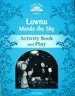 Front pageClassic Tales 1. Lownu Mends the Sky. Activity Book and Play