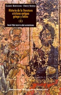 Books Frontpage Historia de la literatura cristiana antigua griega y latina. I: Desde Pablo hasta la edad constantiniana