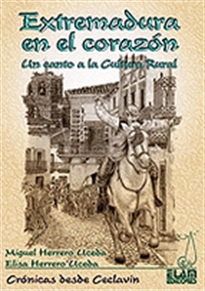 Books Frontpage Extremadura en el corazón: un canto a la cultura rural