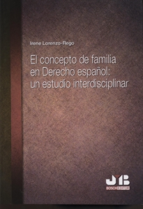 Books Frontpage El concepto de familia en derecho español: un estudio interdisciplinar