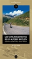 Front pageLos 50 mejores puertos de los Alpes en bicicleta