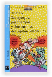 Books Frontpage Superjuegos, pasatiempos y chascarrillos del Capitán Calzoncillos