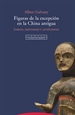 Portada del libro Figuras de la excepción en la China antigua
