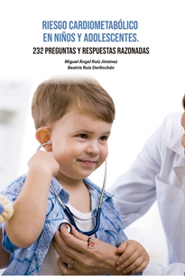 Books Frontpage Riesgo Cardiometabólico En Niños Y Adolescentes.232 Presguntas Y Respuestas Razonables