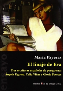 Books Frontpage El linaje de Eva: escrituras españolas de postguerra: Ángela Figuera, Gloria Fuertes y Gloria Viñas
