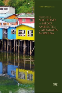 Books Frontpage Relación entre la sociedad y el medio ambiente en la geografía moderna