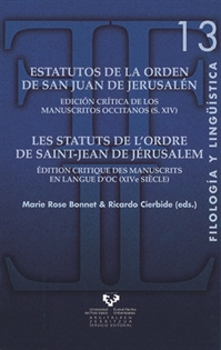 Books Frontpage Estatutos de la Orden de San Juan de Jerusalén - Les statuts de l'Ordre de Saint-Jean de Jérusalem. Edición crítica de los manuscritos occitanos (s. XIV) - Édition critique des manuscrits en langue d'Oc (XIVe siècle)