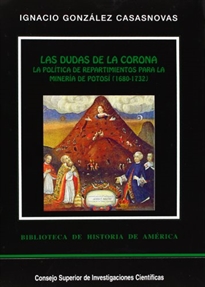 Books Frontpage Las dudas de la corona: la política de repartimientos para la minería de Potosí (1680-1732)