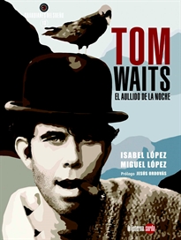 Books Frontpage Tom Waits, el aullido de la noche