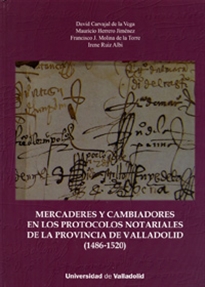 Books Frontpage Mercaderes Y Cambiadores En Los Protocolos Notariales De La Provincia De Valladolid (1486-1520)