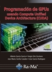 Front pageProgramación de GPUs Usando Compute Unified Device Architecture (CUDA)
