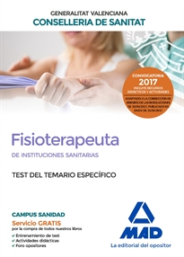 Books Frontpage Fisioterapeuta de las Instituciones Sanitarias de la Conselleria de Sanitat de la Generalitat Valenciana. Test temario específico
