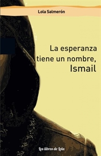 Books Frontpage La esperanza tiene un nombre, Ismail