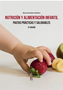 Books Frontpage Nutrición Y Alimentación Infantil.Pautas Practicas Y Saludables-3 Ed