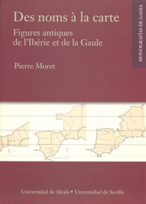 Books Frontpage Des noms à la carte. Figures antiques de l’Ibérie et de la Gaule