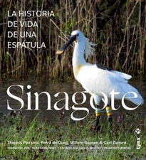 Books Frontpage Sinagote, la historia de vida de una espátula