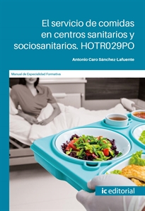 Books Frontpage El servicio de comidas en centros sanitarios y sociosanitarios. HOTR029PO