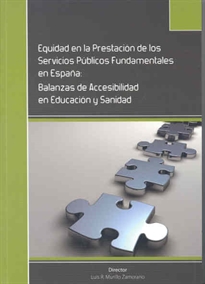 Books Frontpage Equidad en la prestación de los servicios públicos fundamentales en España. Balanzas de accesibilidad en educación y sanidad