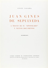 Books Frontpage Juan Ginés de Sepúlveda a través de su Epistolario y nuevos documentos