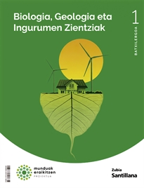 Books Frontpage Biologia, Geologia Eta Ingurumen Zientziak 1 Btx Munduak Eralkitzen