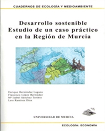 Books Frontpage Desarrollo Sostenible. Estudio de Un Caso Práctico en la Región de Murcia