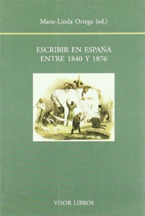 Books Frontpage Escribir en España entre 1840 y 1876