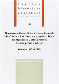 Books Frontpage Documentación medieval de los señoríos de Villafranca y Las Navas en el Archivo Ducal de Medinaceli