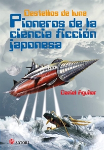 Books Frontpage Pioneros de la ciencia ficción japonesa. Destellos de luna