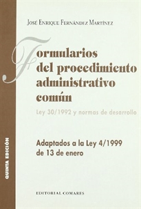 Books Frontpage Formularios del procedimiento administrativo común: práctica procedimental administrativo: Ley 30/1992, de régimen jurídico de las administraciones públicas y del procedimiento común y normas de desarrollo